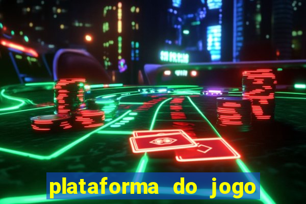 plataforma do jogo do tigrinho chinesa